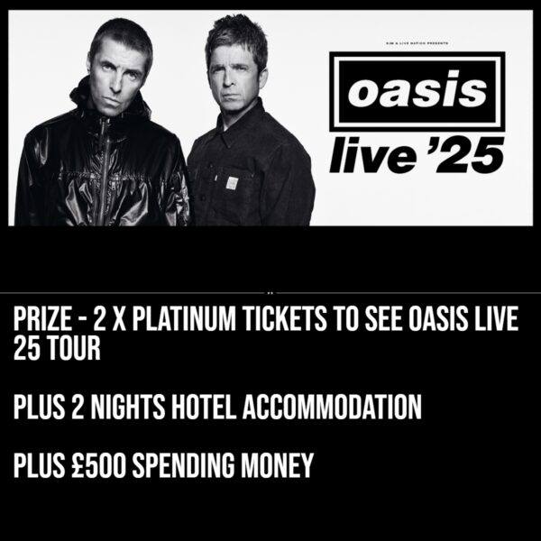 Oasis Tickets + Hotel + £500